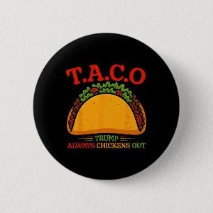 Bóton Redondo 5.08cm Taco Engraçado Trump Sempre Desiste T.a.c.o 5