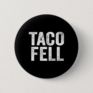 Bóton Redondo 5.08cm Taco Fell Vamos Go Taco Funny Tee 1