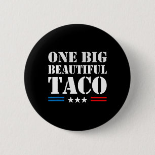 Bóton Redondo 5.08cm Taco Meme de Apodo - Uma Grande e Linda Conta Engr