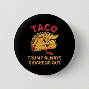 Bóton Redondo 5.08cm Taco - Trump Sempre Desiste - Apelido Anti-Trump