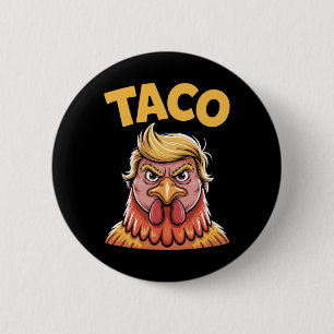 Bóton Redondo 5.08cm Taco Trump Sempre Desiste Humor Político Alcatrão
