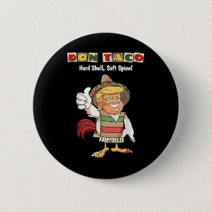 Bóton Redondo 5.08cm Taco Trump Sempre Desiste Meme Vamos Lá Taco, Não