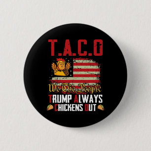 Bóton Redondo 5.08cm Taco Trump Sempre Fala Frio Engraçado Vamos Taco