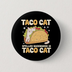Bóton Redondo 5.08cm Tacocat Escrito ao Contrário Taco Cat Mexicano