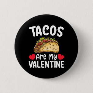 Bóton Redondo 5.08cm Tacos São O Meu Dia De São Valentim Amante De Comi