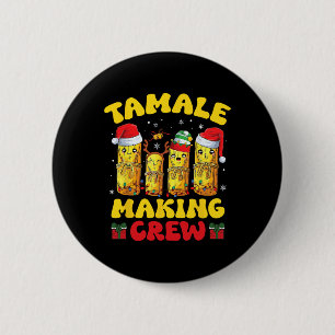 Bóton Redondo 5.08cm Tamale Fazer Crew Tamale Season Engraçado Chr Mexi