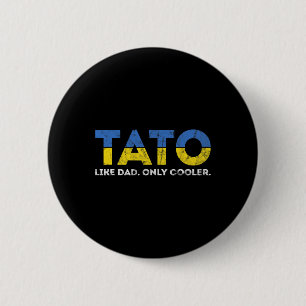 Bóton Redondo 5.08cm Tato Como Papai Só Que Mais Legal - Pai Ucraniano