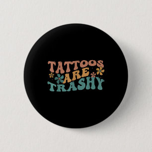 Bóton Redondo 5.08cm Tatuagem De Humor Tatuagem Tatuagens São Sarcástic