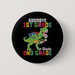 Bóton Redondo 5.08cm Tchau 1ª Série Olá 2ª Série T Rex Dinossauro