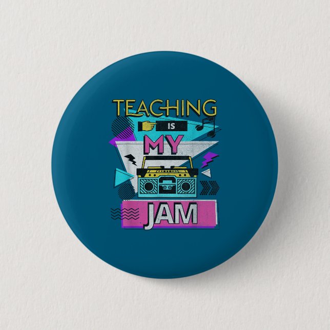 Bóton Redondo 5.08cm Teaching Is My Jam Funny Retro Teacher Back To Sch (Frente)