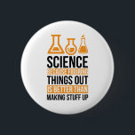 Bóton Redondo 5.08cm Técnico de laboratório do Science Lab Scientist<br><div class="desc">Ciência Porque Descobrir As Coisas É Sempre Melhor Que Coisas De Fazer.</div>