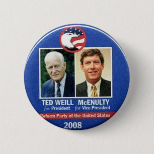 Bóton Redondo 5.08cm Ted Weill para o presidente 2008