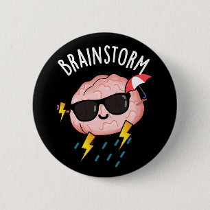 Bóton Redondo 5.08cm Tempestade cerebral Clima Engraçado Arma Escuro BG