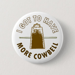 BÓTON REDONDO 5.08CM TENHO QUE TER MAIS COWBELL