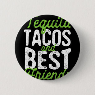 Bóton Redondo 5.08cm Téquila Tacos E Melhores Amigos Taco Terça-feira C