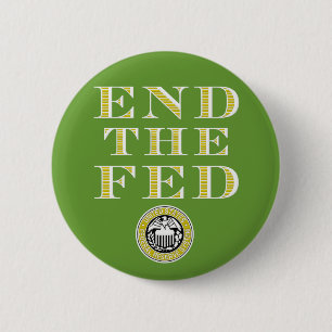 Bóton Redondo 5.08cm Termine o Fed Federal Reserve