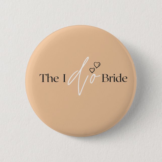 Bóton Redondo 5.08cm The I do Bride Button Pin (Frente)