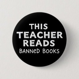 Bóton Redondo 5.08cm This Teacher Reads Banned Books Graphic