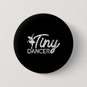 Bóton Redondo 5.08cm Tiny Dancer Cute Dance Boys Meninas Salsa Balé Dan