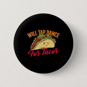Bóton Redondo 5.08cm Tocar Dança Para Tacos - Tap De Dança Engraçado D