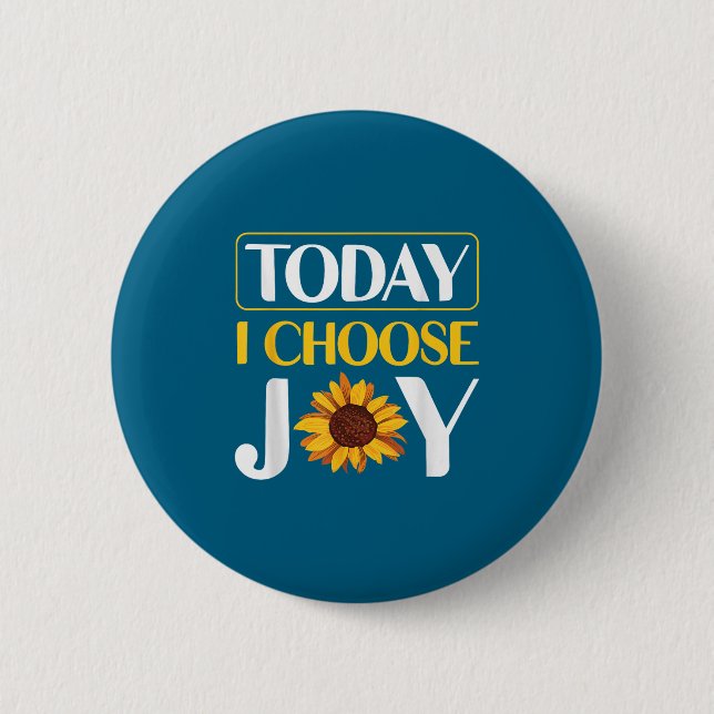 Bóton Redondo 5.08cm Today I Choose Joy  (Frente)