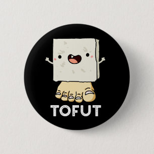 Bóton Redondo 5.08cm Tofut Funny Tofu Pun Dark BG