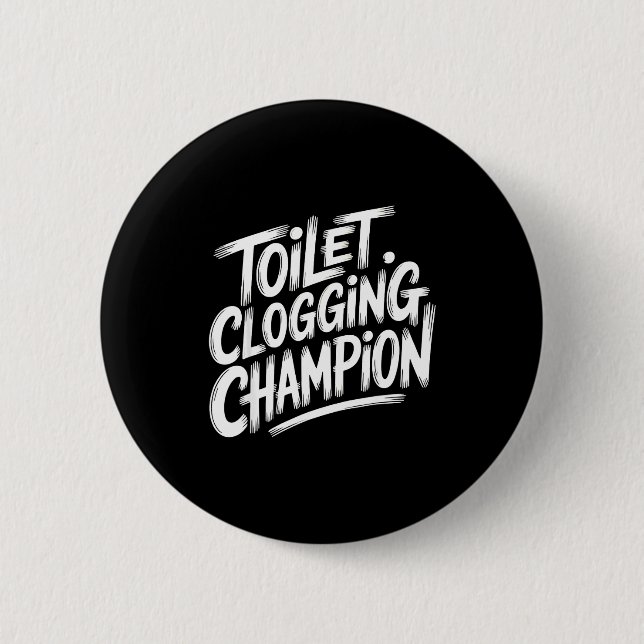 Bóton Redondo 5.08cm Toilet Clogging Chamon Graphic Toilet Clogging Cha (Frente)