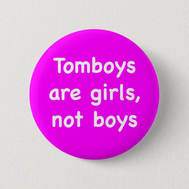Bóton Redondo 5.08cm Tomboys are girls, not boys (Frente)