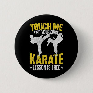 Bóton Redondo 5.08cm Toque Em Mim E Sua Primeira Lição De Karate É Mart