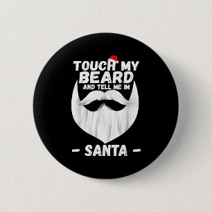 Bóton Redondo 5.08cm Toque Minha Barba E Me Diga Que Sou Papai Noel Nat