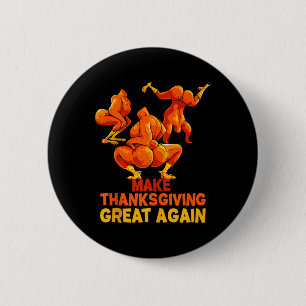 Bóton Redondo 5.08cm Torne o Excelente de Ação de Graças novamente Trum