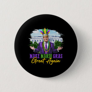 Bóton Redondo 5.08cm Torne o Excelente Mardi Gras Novamente Engraçado T