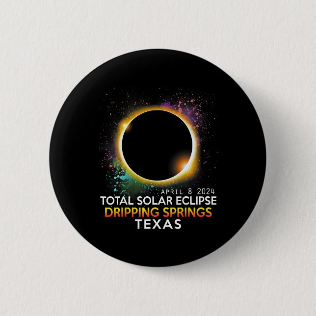Bóton Redondo 5.08cm Totalidade Total Solar Eclipse Total do Texas 2024 (Frente)