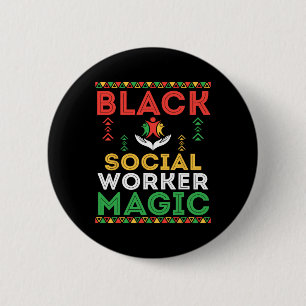 Bóton Redondo 5.08cm Trabalhador Social Negro Magia Orgulho Africano Hi