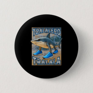 Bóton Redondo 5.08cm Tralalalero Tralala Italiano Brainrot Memória Aniv