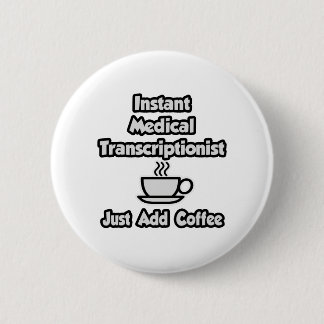Bóton Redondo 5.08cm Transcripcionista Médico Instantâneo ... Basta adi
