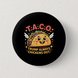 Bóton Redondo 5.08cm Tributos Engraçados Meme Sarcástico Taco Trump Sem