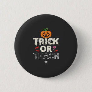 Bóton Redondo 5.08cm Trick or Teach Design de Professor de Halloween (2