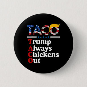 Bóton Redondo 5.08cm Trola Trump Taco Trump Sempre Desiste 10