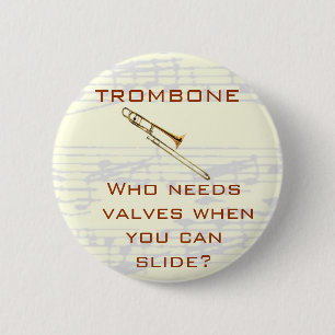 Bóton Redondo 5.08cm Trombone: Quem precisa válvulas? Botão