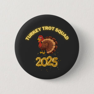 Bóton Redondo 5.08cm Tropa do Turkey Trot 2025