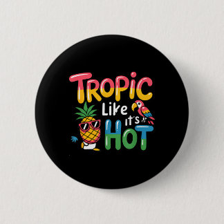 Bóton Redondo 5.08cm Tropic Like Its Hot Pineapple Parrot Fun