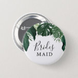 Bóton Redondo 5.08cm Tropical Monstera Bridal Party Button Bridesmaid<br><div class="desc">Este adorável pino de Bridesmaid é perfeito para sua festa de solteira ou chá de panela!</div>