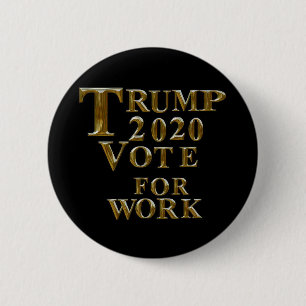 BÓTON REDONDO 5.08CM TRUMP 2020 VOTAÇÃO PARA O TRABALHO