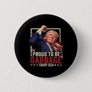 Bóton Redondo 5.08cm Trump 2024 Eleições Orgulhosas Para Votar O Lixo T