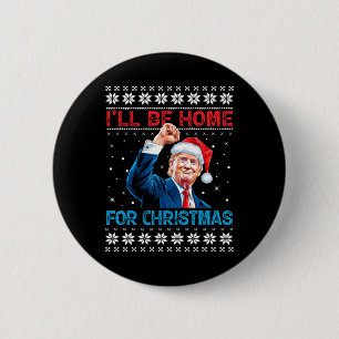 Bóton Redondo 5.08cm Trump 2024 Estarei Em Casa Para Papais noeis De Na