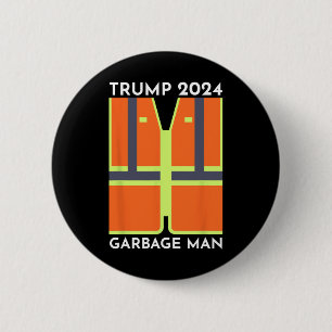 Bóton Redondo 5.08cm Trump 2024 Garbage Man Funny Garbage Patriots Supp