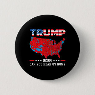 Bóton Redondo 5.08cm Trump 2024 Pode Nos Ouvir Agora Mapa Das Eleições 