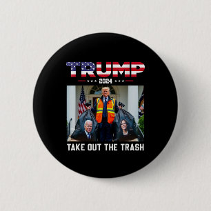 Bóton Redondo 5.08cm Trump 2024 Tira O Lixo Engraçado Do Lixo
