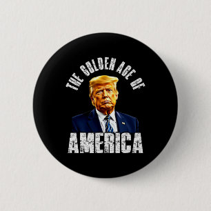 Bóton Redondo 5.08cm Trump A Era De Ouro Da América Citações Famosas De